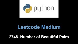 YouTube video 'Leetcode 2748. Number of Beautiful Pairs (two sum)'