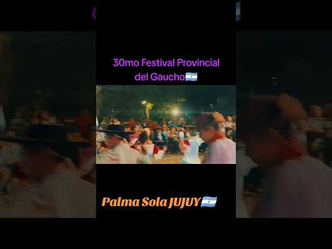 TRIGÉSIMO FESTIVAL PCIAL DEL GAUCHO🇦🇷 #PalmaSolaJujuy #LasVocesdeOrán #folclore #VisiteJujuy