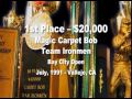 Magic Carpet Bob  -  1991Team Ironmen World Champion