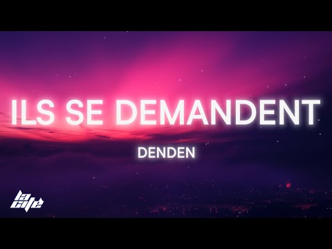 Denden - Ils se demandent
