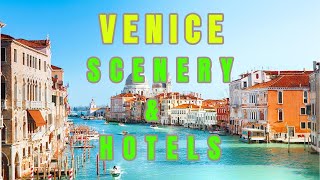 Venice, Italy, Beautiful Scenery and Canals, Best Budget Hotels in Venice, Venic