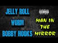 Jelly Roll, Worm & Bobby Hooks - Man In The Mirror (2009) (Official Audio) #Classic | CHADARMESTV