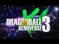 DragonBall Xenoverse 3 Fan Made Trailer By Me