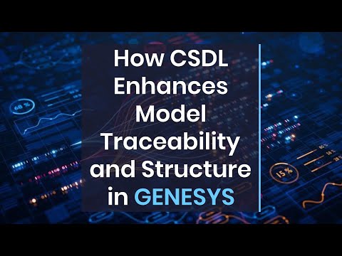 How CSDL Enhances Model Traceability and Structure in GENESYS