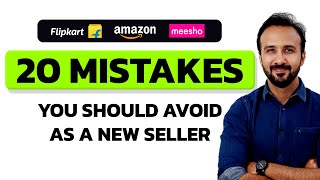 20 Mistakes New Sellers Make by Selling on Amazon, Flipkart & Meesho 🔥 Ecommerce Business