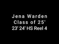 Jena Warden 23' 24' HS Reel 4