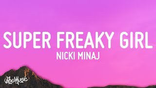 Super Freaky Girl Music Video