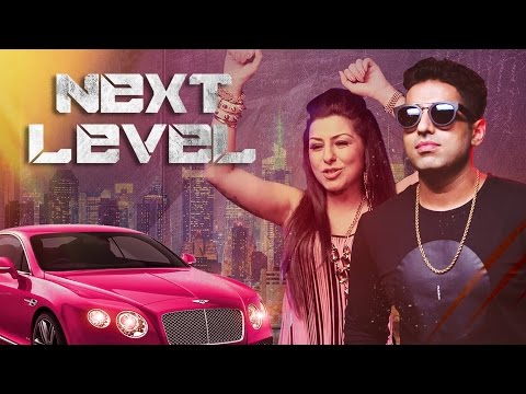 Next Level Video Song | Hard Kaur, Vipul Kapoor | DJ Dee Arora