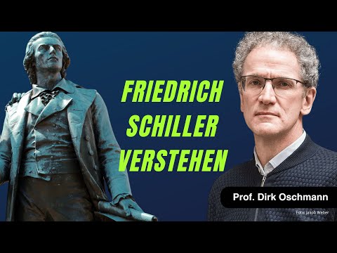Friedrich Schiller verstehen. Prof. Dirk Oschmann