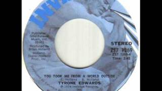 Tyrone Edwards - You Took Me From A World Outside.wmv