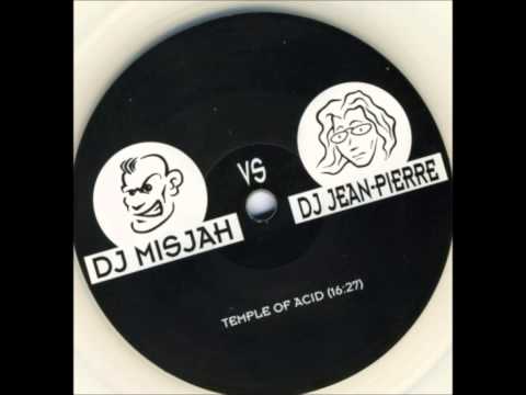 Dj Misjah vs Dj Jean Pierre - Temple Of Acid