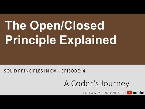 SOLID Principles #4 - The Open/Closed Principle Explained
