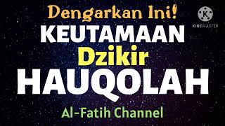 Download lagu KEUTAMAAN DZIKIR / ZIKIR HAUQOLAH YANG JARANG DIKETAHUI ORANG BANYAK | AMALAN SESUAI SUNNAH mp3