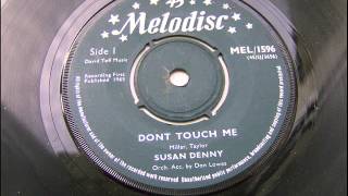 SUSAN DENNY - DONT TOUCH ME