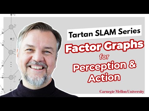 Frank Dellaert | Factor Graphs for Perception and​ Action | Tartan SLAM Series