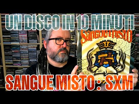 SANGUE MISTO - SXM (1994) • Un disco in 10 minuti #6