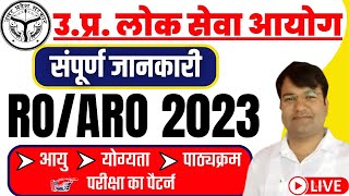 UPPSC RO ARO 2023 NOTIFICATION | RO ARO 2023: AGE, ELEGIBILITY CRITERIA, SYLLABUS,EXAM PATTERN