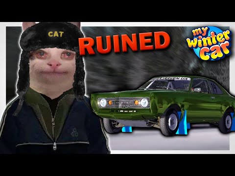 My Winter Car Ruined My Life…