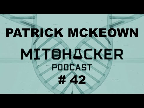MITOHACKER PODCAST # 42 - Patrick McKeown ( ENG)