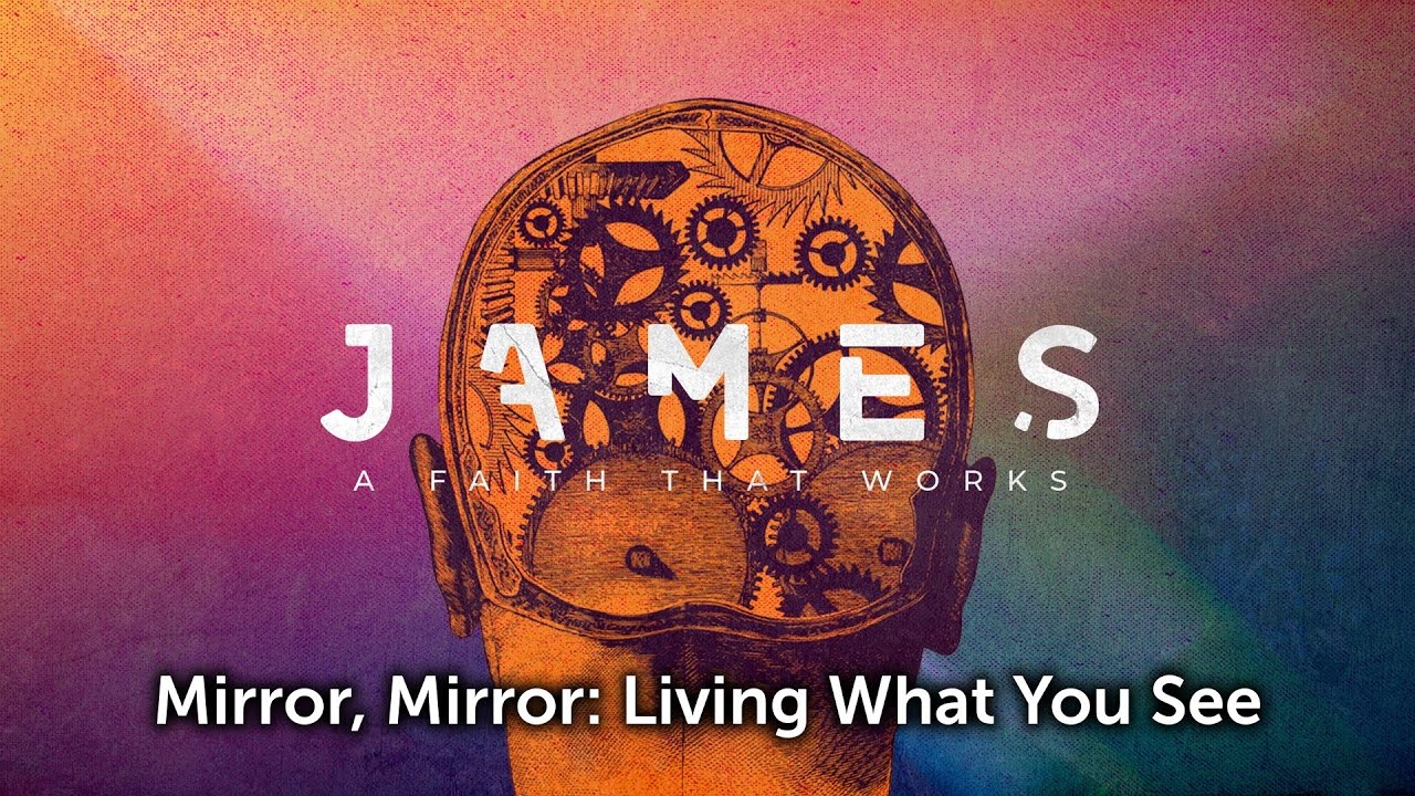 Mirror, Mirror: Living What You See (James Series Part 2)