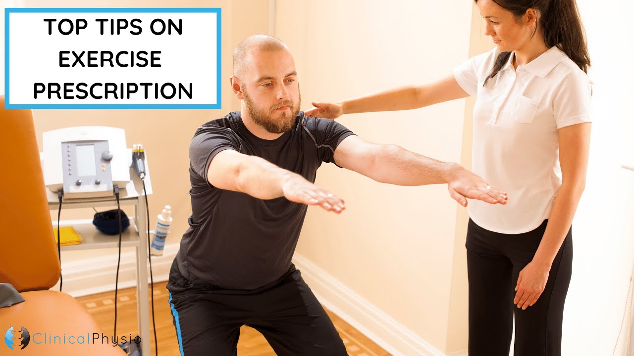 3 Top Tips on Exercise Prescription for ANY PHYSIO!
