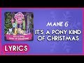 Mane 6 It S A Pony Kind Of Christmas Lyrics MLP It S A Pony Kind Of Christmas Album HD