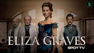 Eliza Graves (2014) - Spot TV