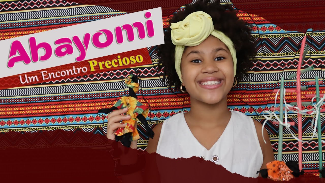 Contações de Histórias:  Abayomi Um  Encontro Precioso (Consciência negra para crianças)