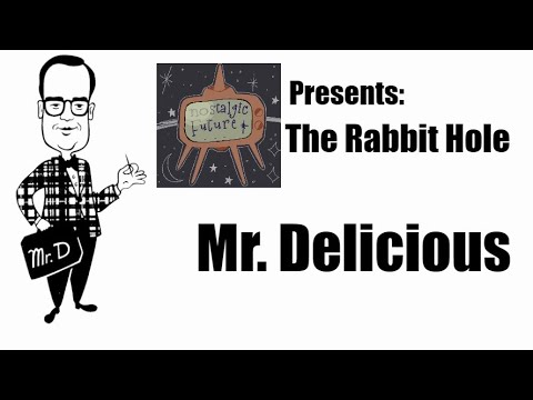 The Rabbit Hole: Mr. Delicious (Rax Roast Beef) [Nostalgic Future]