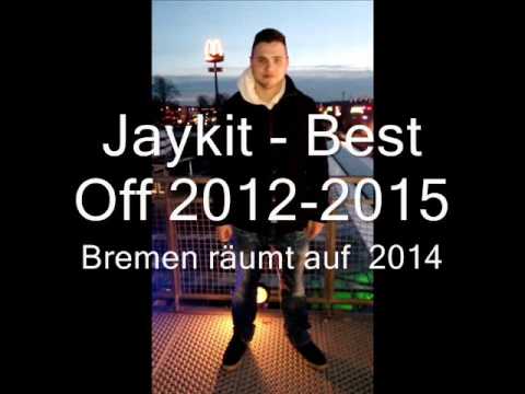 Jaykit  - Best off 2012 - 2015   Bremen räumt auf 2014