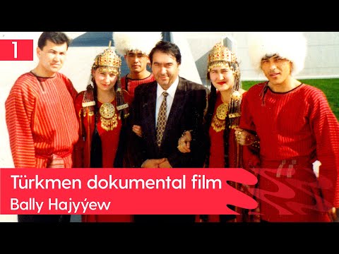 Turkmen dokumental film - Bally Hajyyew | 2023 (1-nji bolumi)