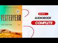 Yesteryear Audiobook | Yesteryear: A GMA Book Club Pick Author by Caro Claire Burke Audiobook by PSP