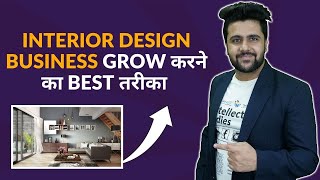 How to Get Clients for Interior Design?