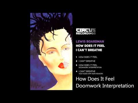 Lewis Boardman - How Does It Feel / I Can't Breathe - Circus Recordings