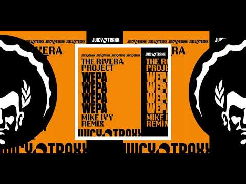 The Rivera Project ֍ Wepa (Mike Ivy Extended Remix)