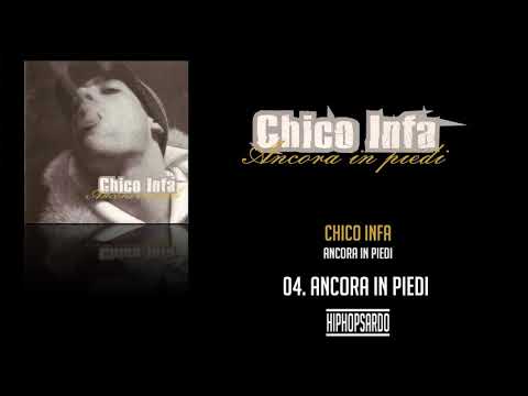 Chico Infa - Ancora in Piedi (Full Album 2005)
