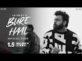 Bure Haal - Jaymeet ft. Rawme Hooda Songs (Full Music Video) - Munde Mere Naal De - Latest Songs