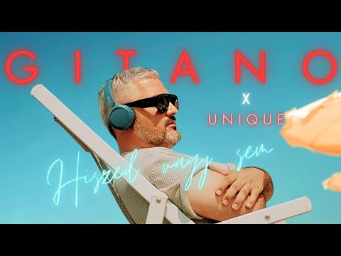 GITANO X UNIQUE - Hiszed vagy sem (Official Music Video 4K)