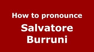 How to pronounce Salvatore Burruni
