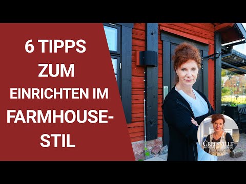 6 Tipps zum Einrichten im Farmhouse-Stil