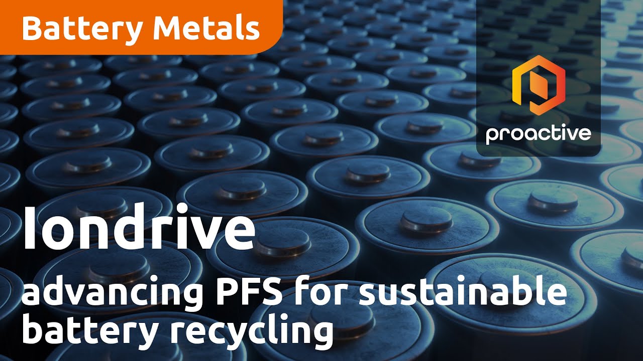 Iondrive advancing PFS for sustainable battery recycling