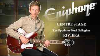 Video thumbnail for Centre Stage  - The Epiphone Noel Gallagher Riviera by Guitar Village