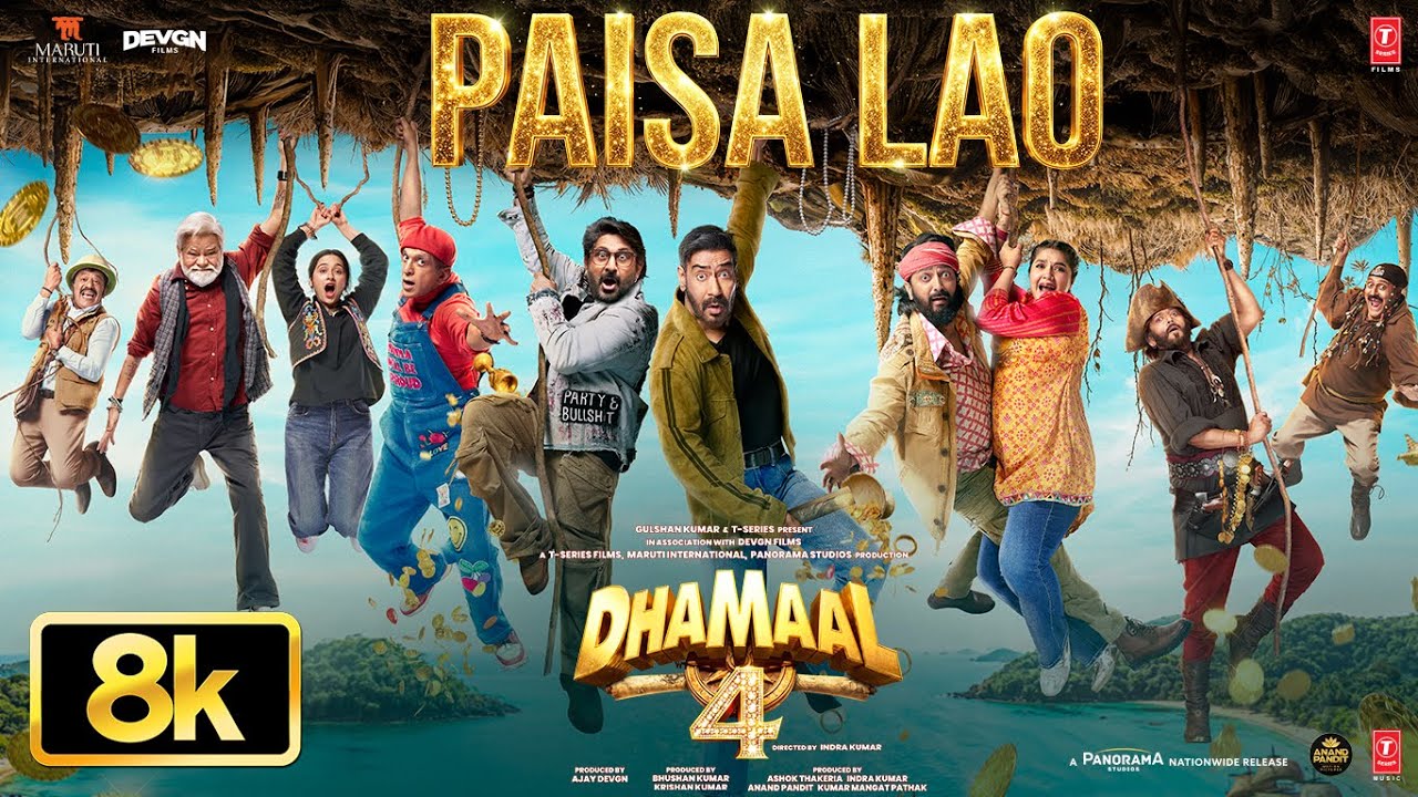 Dhamaal 4: Paisa Lao 8K Full Song | Ajay Devgn, Arshad, Riteish, Jaaved | Neeraj S,Tanishk B,Param R