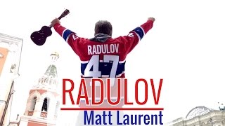 Matt Laurent - RADULOV [clip officiel]