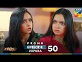 Judwaa Episode 50 Promo Tomorrow At 09 PM Aina Asif Adnan Raza Mir HUM TV