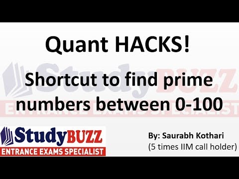 Quant HACKS- Trick to find prime numbers between 0-100 Quant HACKS- Trick to find prime numbers between 0-100