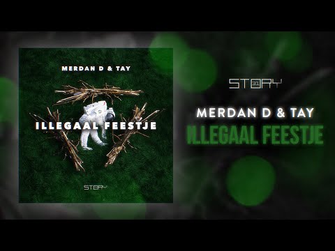 Merdan D & Tay - Illegaal Feestje