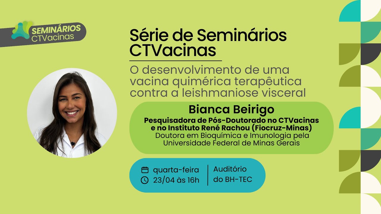 Uma vacina quimérica terapêutica contra a leishmaniose visceral com Bianca Beirigo