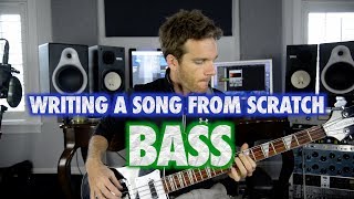 How to Write a Song from Scratch Part 11: Adding Bass Guitar