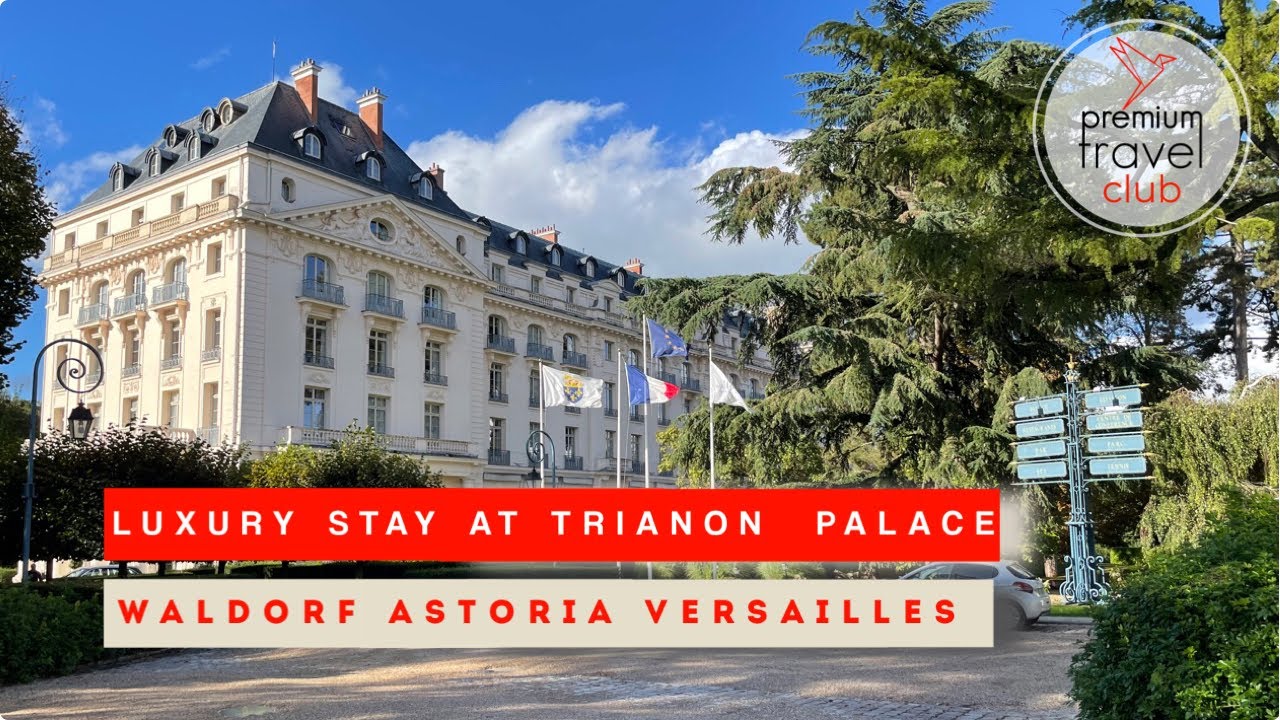 Watch video Waldorf Astoria Versailles Trianon Palace (Paris) - luxury Chateau next to Versailles gardens Waldorf Astoria Versailles Trianon Palace (Paris) - luxury Chateau next to Versailles gardens